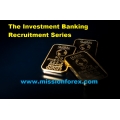 The Investment Banking Recruitment Series (BONUS Banks FOREX indicator (Win Max Pips))